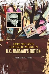 Artistic And Realistic Mode In R K Narayans Fiction