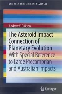 The Asteroid Impact Connection of Planetary Evolution
