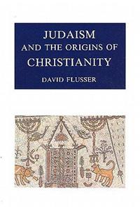 Judaism and the Origins of Christianity