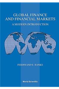 Global Finance and Financial Markets: A Modern Introduction