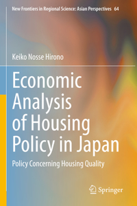 Economic Analysis of Housing Policy in Japan