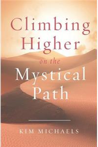 Climbing Higher on the Mystical Path