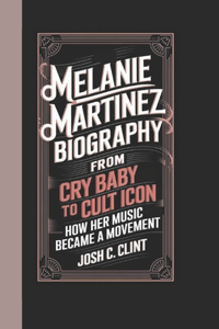 Melanie Martinez Biography