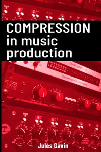 Compression in Music Production