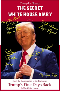 The Secret White House Diary (Vol. 1)