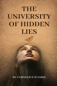 The University of Hidden Lies