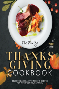 The Family Thanksgiving Cookbook