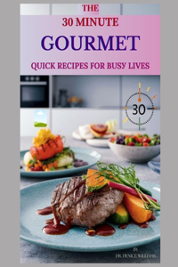 Th? 30-M?nut? Gourmet