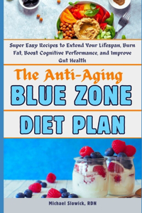 Anti-Aging Blue Zone Diet Plan