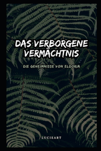 Das verborgene Vermächtnis