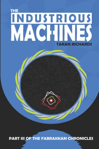 The Industrious Machines