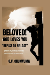 Beloved! God Loves You, 