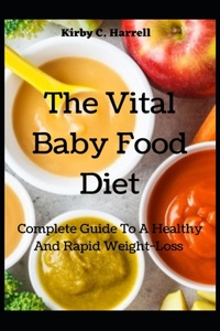 The Vital Baby Food Diet