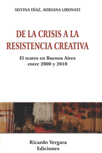 de la Crisis a la Resistencia Creativa