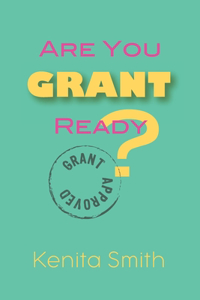 Are You Grant Ready?