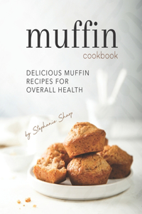 Muffin Cookbook