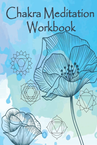 Chakra Meditation Workbook