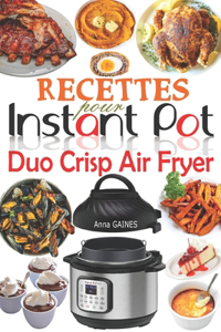 Recettes pour Instant Pot Duo Crisp Air Fryer