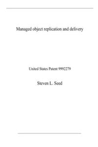 Managed object replication and delivery