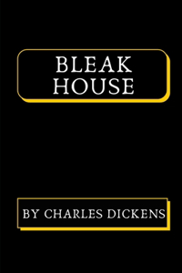 Bleak House by Charles Dickens