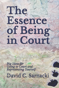 Essence of Being in Court