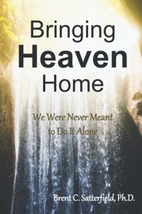 Bringing Heaven Home