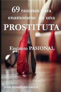 69 razones para enamorarse de una PROSTITUTA