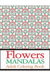 Flowers Mandalas Adult Coloring Book