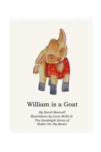 William is a Goat