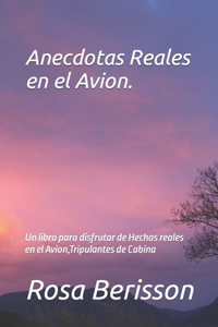 Anecdotas reales en el Avion.