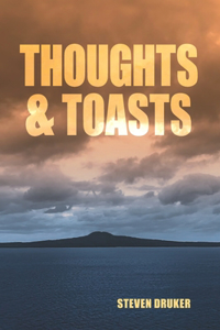 Thoughts and Toasts