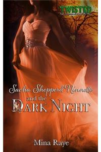 Sacha Shepperd Ninnette and the Dark Night