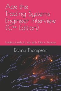 Hacking the Trading Systems Engineer Interview (C++ Edition)