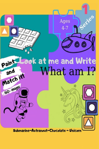 Look at me and Write What am I?