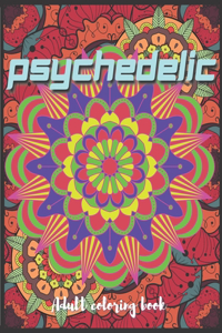 Psychedelic Adult Coloring Book