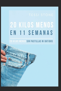 20 Kilos Menos En 11 Semanas