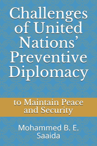 Challenges of United Nations' Preventive Diplomacy