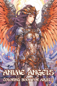 Anime Angels Coloring Book for Adults