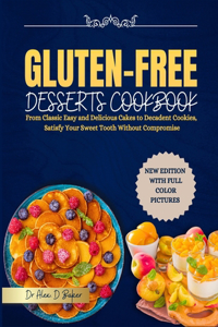 Gluten-Free Desserts Cookbook