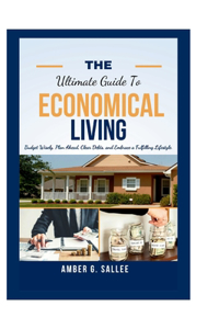 Ultimate Guide to Economical Living