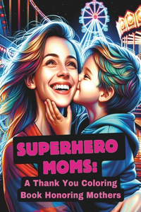 Superhero Moms