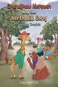 Grandpaw Norman and the North Hill Gang