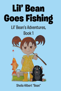 Lil' Bean Goes Fishing