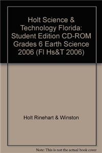 Holt Science & Technology Florida: Student Edition CD-ROM Grades 6 Earth Science 2006