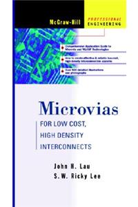 Microvias: For Low Cost, High Density Interconnects