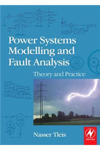 Power Systems Modelling and Fault Analysis