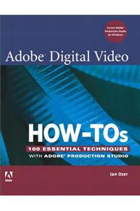 Adobe Digital Video How-Tos