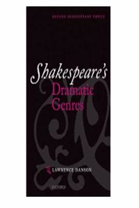 Shakespeare's Dramatic Genres: