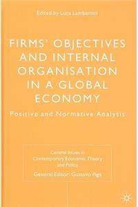Firms' Objectives and Internal Organisation in a Global Economy