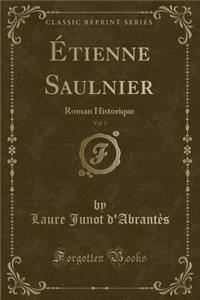 Étienne Saulnier, Vol. 1
